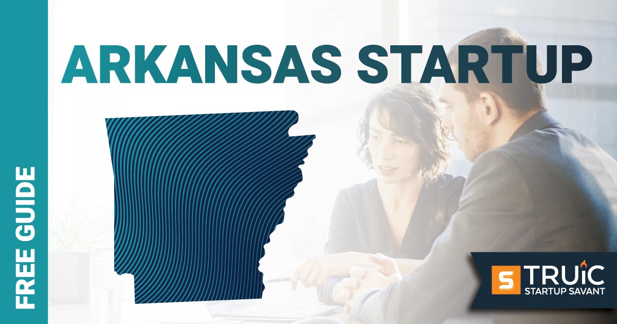 Outline of Arkansas with text saying, Start a Startup, over an image of entrepreneurs working at a startup office.