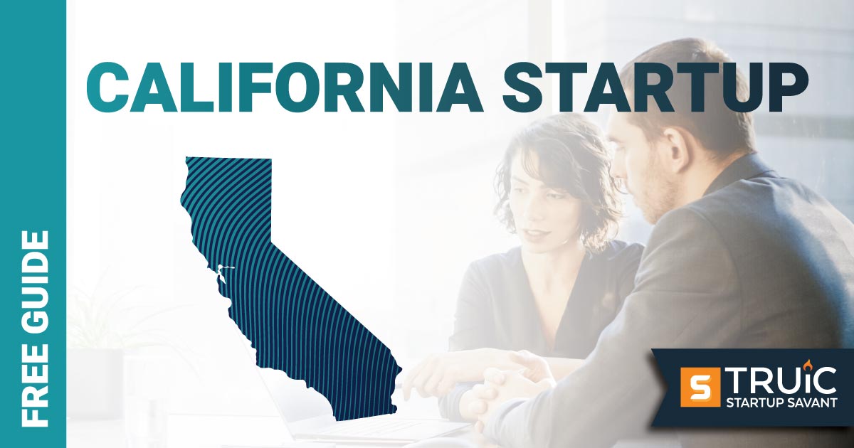 Outline of California with text saying, Start a Startup, over an image of entrepreneurs working at a startup office.