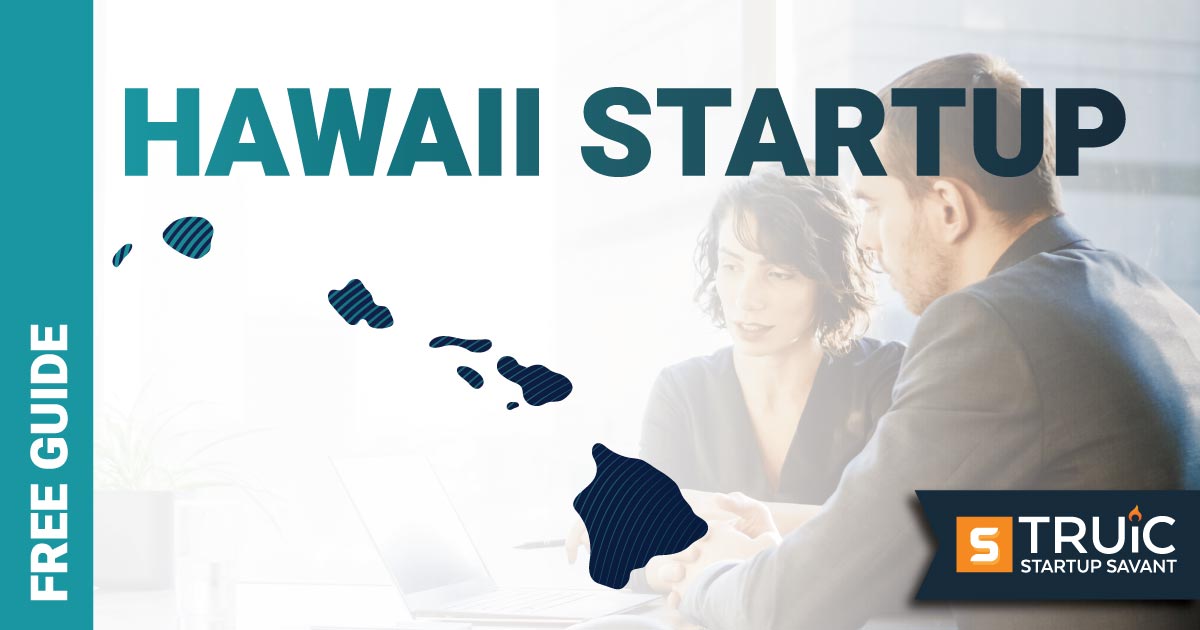 Outline of Hawaii with text saying, Start a Startup, over an image of entrepreneurs working at a startup office.