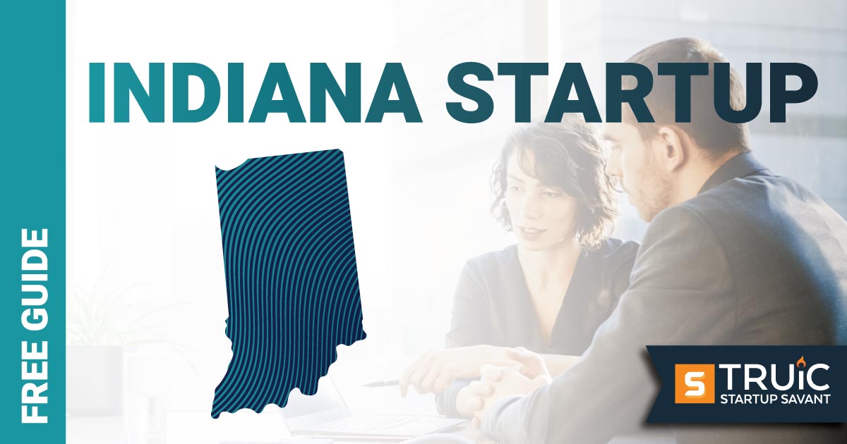 Outline of Indiana with text saying, Start a Startup, over an image of entrepreneurs working at a startup office.