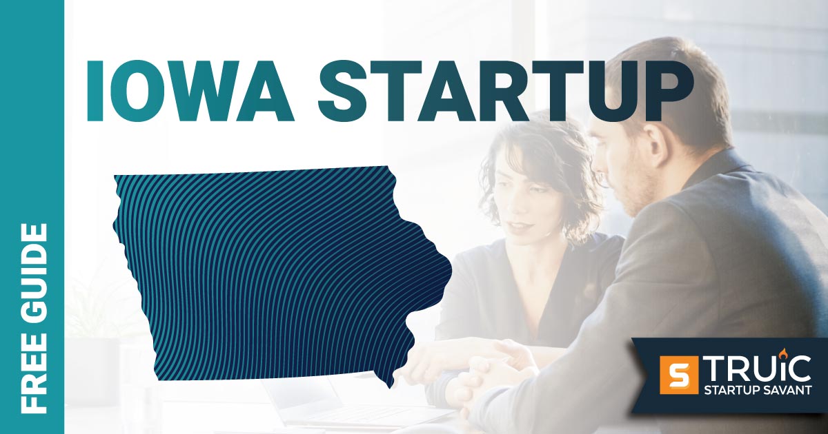 Outline of Iowa with text saying, Start a Startup, over an image of entrepreneurs working at a startup office.