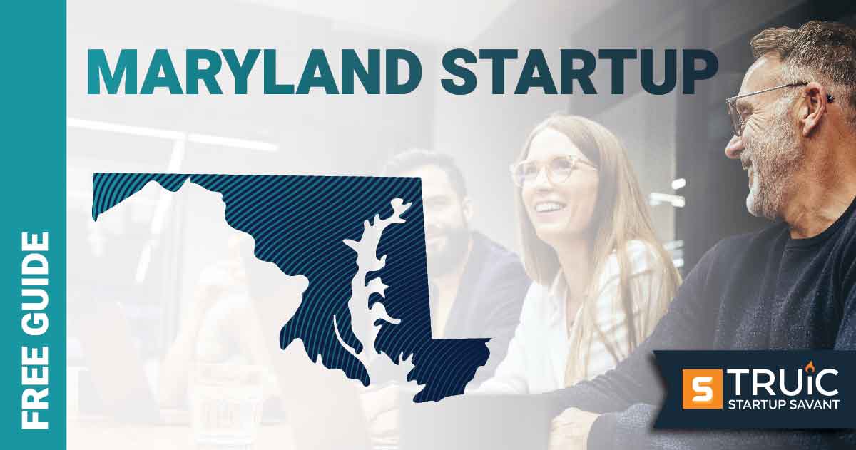 Outline of Maryland with text saying, Start a Startup, over an image of entrepreneurs working at a startup office.