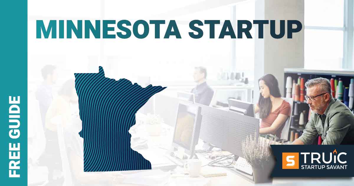 Outline of Minnesota with text saying, Start a Startup, over an image of entrepreneurs working at a startup office.