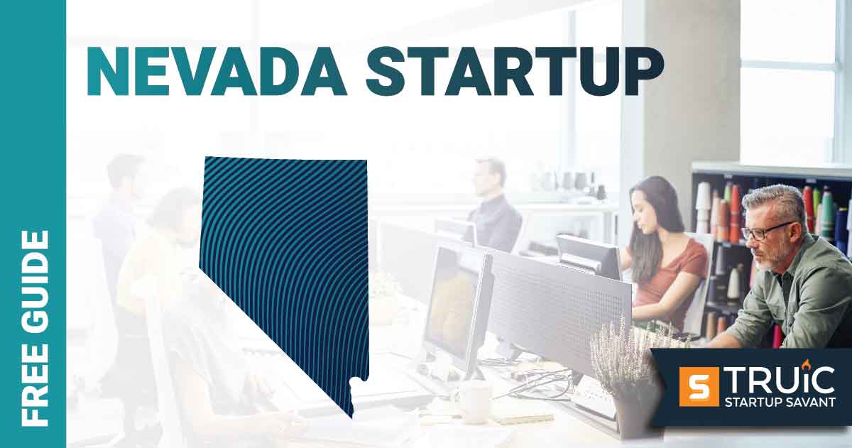 Outline of Nevada with text saying, Start a Startup, over an image of entrepreneurs working at a startup office.