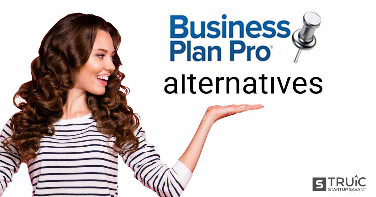 Woman gesturing to text that says "Business Plan Pro alternatives."