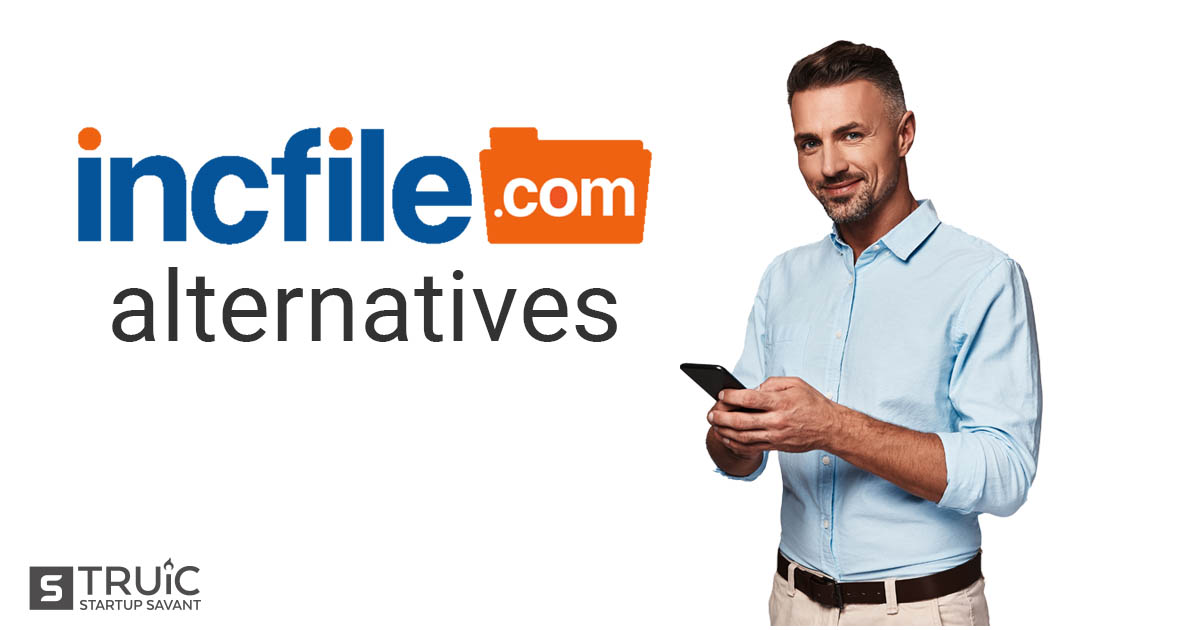 Man standing next to text that says "Incfile alternatives."