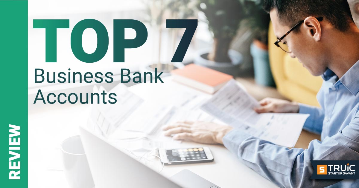 https://cdn.startupsavant.comA bank building with a graphic overlay that says "Top 7 Best Business Bank Accounts".
